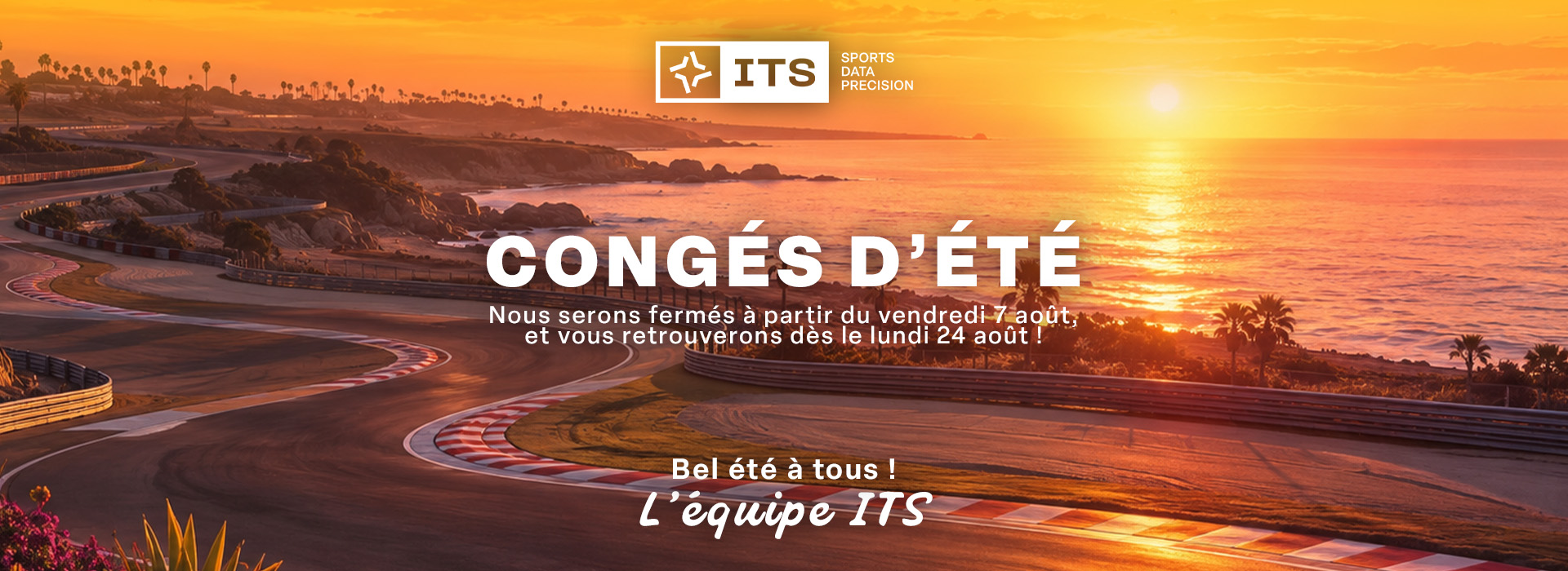 Toute l'équipe ITS Chrono vous souhaite un bel été !